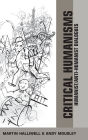 Critical Humanisms: Humanist/Anti-Humanist Dialogues