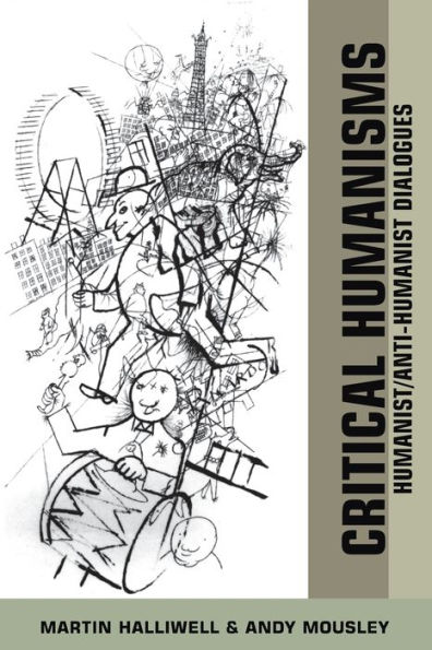 Critical Humanisms: Humanist/Anti-Humanist Dialogues / Edition 1