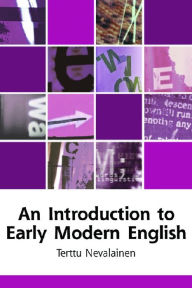 Title: An Introduction to Early Modern English, Author: Terttu Nevalainen