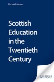 Title: Scottish Education in the Twentieth Century, Author: Lindsay Paterson