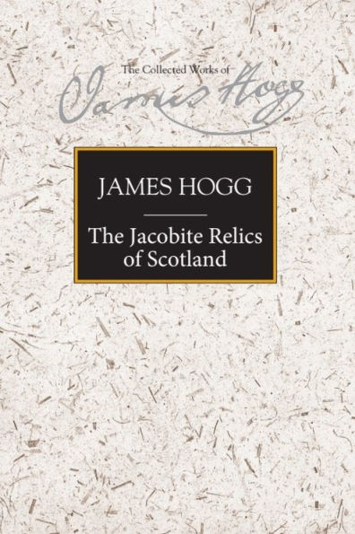 The Jacobite Relics of Scotland: Volume 1