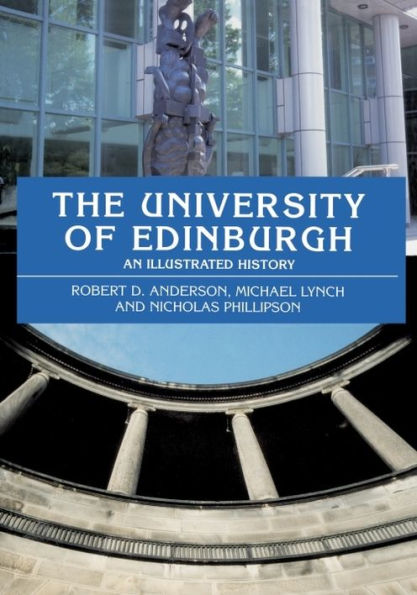 The University of Edinburgh: An Illustrated History