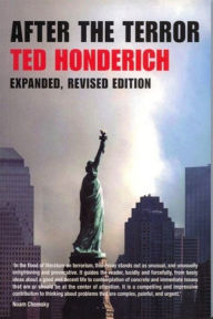 Title: After the Terror / Edition 1, Author: Ted Honderich