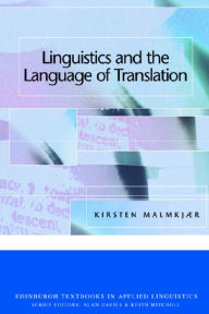 Title: Linguistics and the Language of Translation, Author: Kirsten Malmkjaer