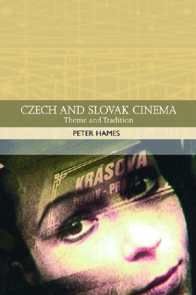 Czech and Slovak Cinema: Theme Tradition