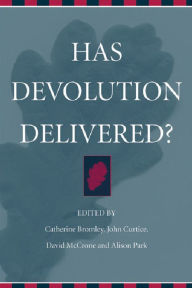 Title: Has Devolution Delivered?, Author: Catherine Bromley