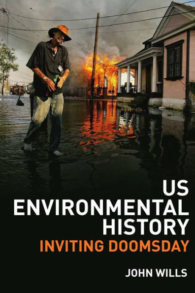 US Environmental History: Inviting Doomsday