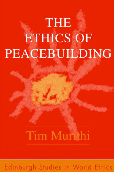 The Ethics of Peacebuilding