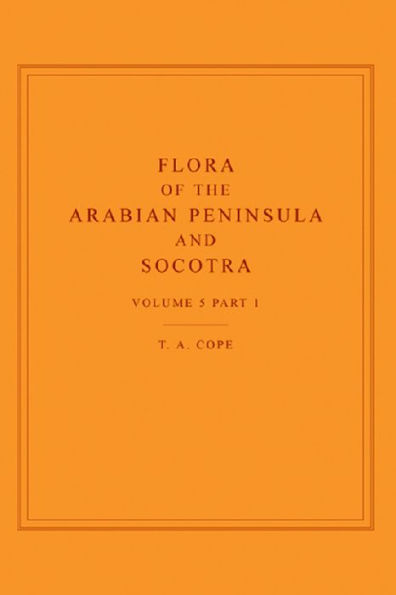 Flora of the Arabian Peninsula and Socotra, Volume 5, Part 1 / Edition 1