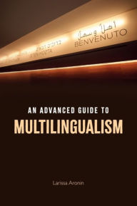 Title: An Advanced Guide to Multilingualism, Author: Larissa Aronin