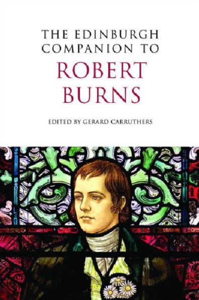 The Edinburgh Companion to Robert Burns