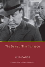 Title: The Sense of Film Narration, Author: Ian Garwood
