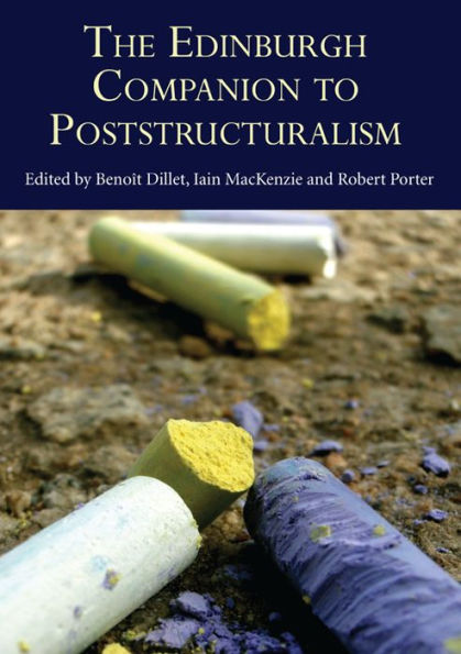 The Edinburgh Companion to Poststructuralism