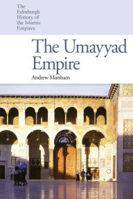 Free audiobook downloads computer The Umayyad Empire by Andrew Marsham 9780748643004