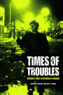 Times of Troubles: Britain's War in Northern Ireland