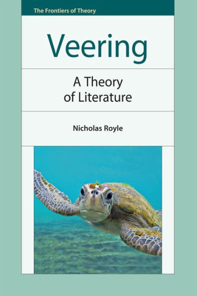 Veering: A Theory of Literature