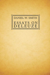 Title: Essays on Deleuze, Author: Daniel Smith