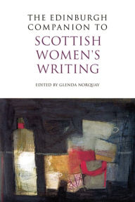 Title: The Edinburgh Companion to Scottish Women's Writing, Author: Glenda Norquay