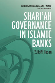 Title: Shari'ah Governance in Islamic Banks, Author: Zulkifli Hasan