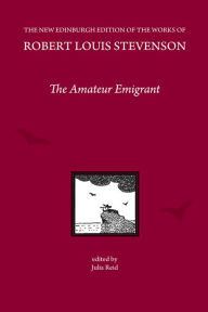 Title: The Amateur Emigrant, by Robert Louis Stevenson, Author: R. L. Stevenson