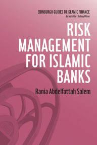 Title: Risk Management for Islamic Banks, Author: Rania Salem