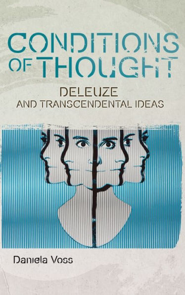 Conditions of Thought: Deleuze and Transcendental Ideas