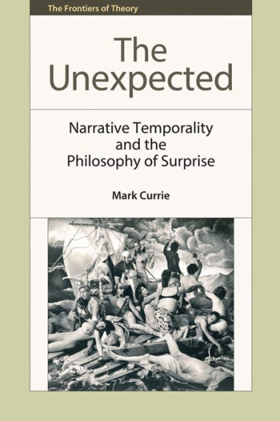 The Unexpected: Narrative Temporality and the Philosophy of Surprise