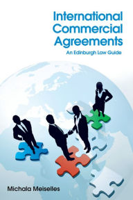 Title: International Commercial Agreements: An Edinburgh Law Guide, Author: Michala Meiselles