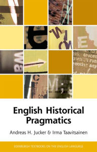 Title: English Historical Pragmatics, Author: Andreas Jucker