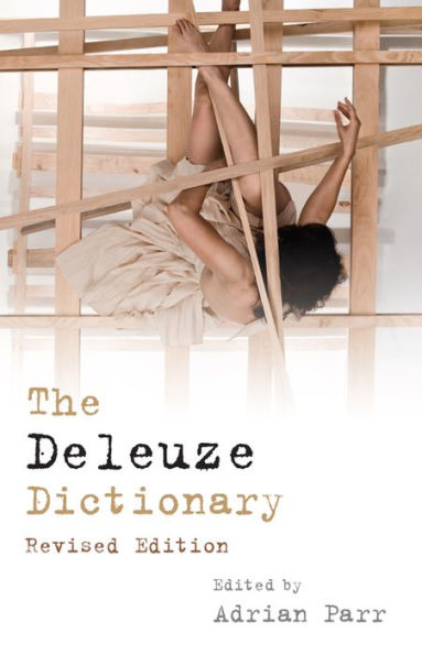 The Deleuze Dictionary Revised Edition