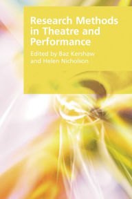 Title: Research Methods in Theatre and Performance, Author: Baz Kershaw