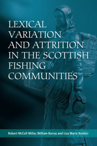 Lexical Variation and Attrition in the Scottish Fishing Communities
