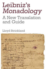 Title: Leibniz's Monadology: A New Translation and Guide, Author: Lloyd Strickland