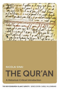 Title: The Qur'an: A Historical-Critical Introduction, Author: Nicolai Sinai