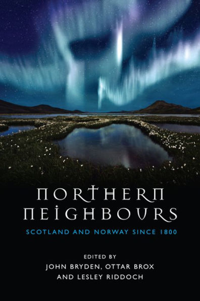 Northern Neighbours: Scotland and Norway since 1800