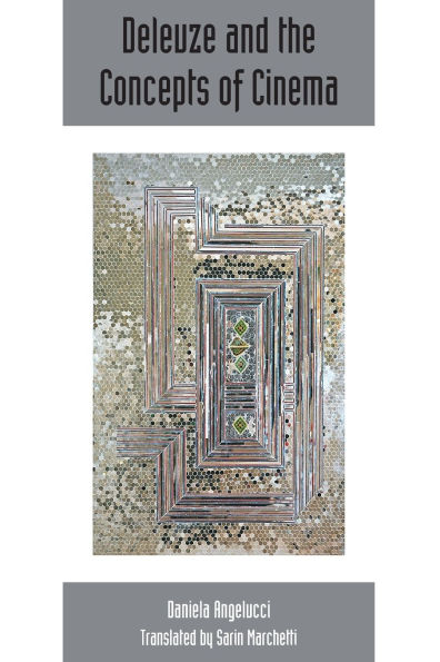 Deleuze and the Concepts of Cinema: Deleuze Studies Volume 8, Number 3
