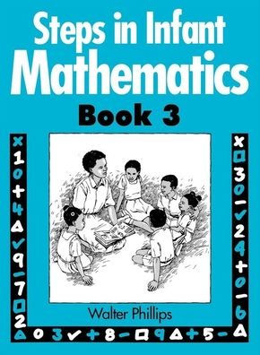 Steps in Infant Mathematics Book 3