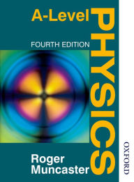 Title: A Level Physics Fourth Edition / Edition 4, Author: Roger Muncaster