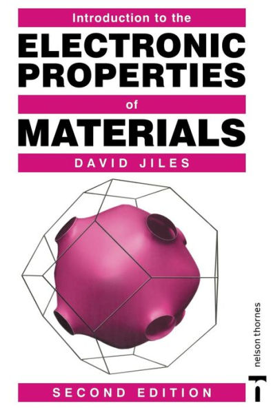 Introduction to the Electronic Properties of Materials / Edition 2