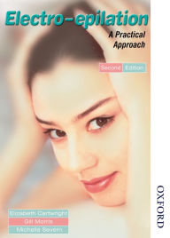 Title: Electro-Epilation: A Practical Approach, Author: Gill Morris