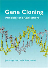 Title: Gene Cloning / Edition 1, Author: Julia Lodge