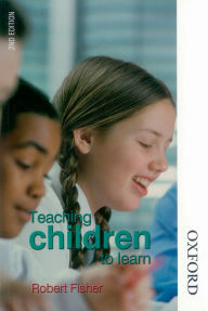 Title: Teaching Children to Learn, Author: Robert Fisher