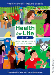 Title: Health for Life: Ages 11-14, Author: Noreen Wetton