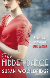 Title: The Hidden Dance, Author: Susan Wooldridge