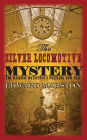 The Silver Locomotive Mystery