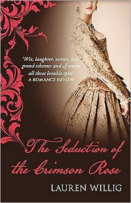 Title: The Seduction of the Crimson Rose (Pink Carnation Series #4), Author: Lauren Willig