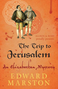 Title: The Trip to Jerusalem, Author: Edward Marston
