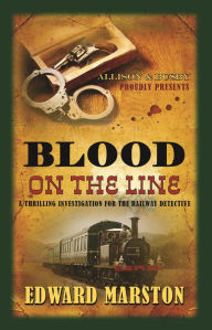 Title: Blood on the Line: The bestselling Victorian mystery series, Author: Edward Marston