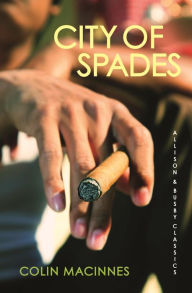 Title: City of Spades, Author: Colin MacInnes
