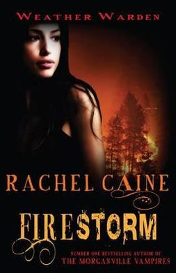 Firestorm Weather Warden Series 5 By Rachel Caine Paperback